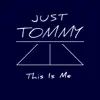 Just Tommy - This Is Me - EP
